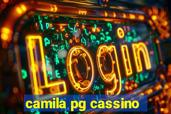 camila pg cassino